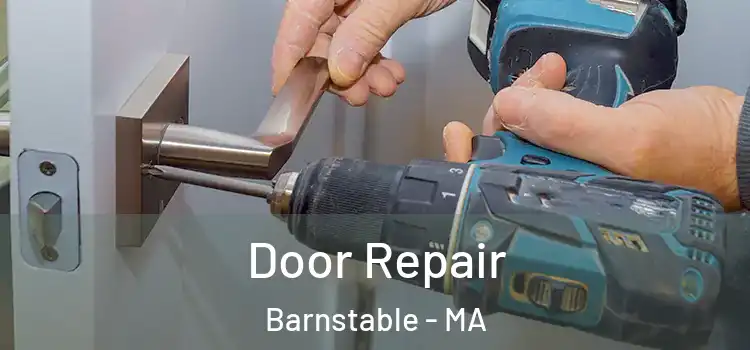 Door Repair Barnstable - MA