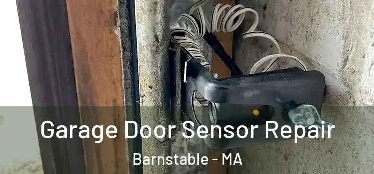 Garage Door Sensor Repair Barnstable - MA
