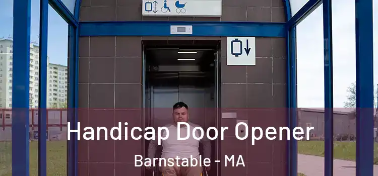 Handicap Door Opener Barnstable - MA