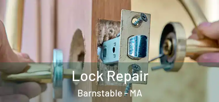Lock Repair Barnstable - MA