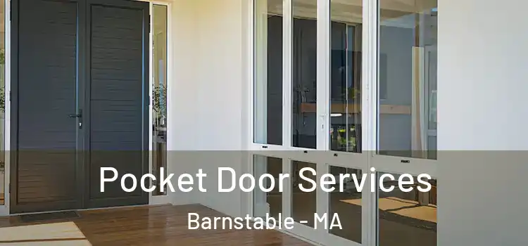 Pocket Door Services Barnstable - MA