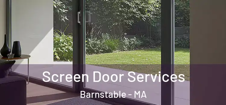Screen Door Services Barnstable - MA