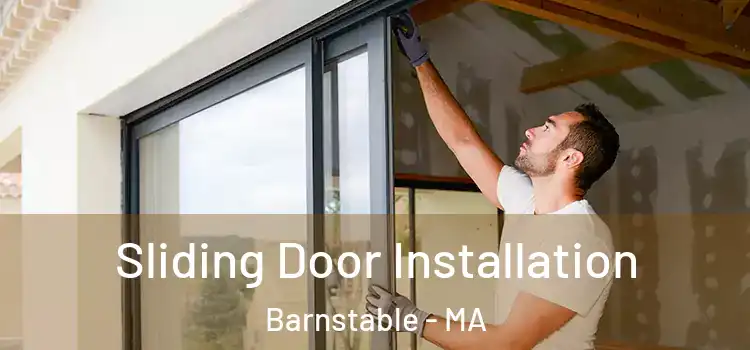  Sliding Door Installation Barnstable - MA