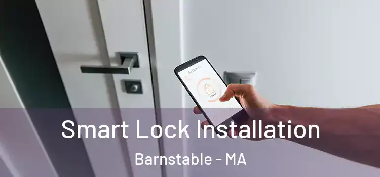 Smart Lock Installation Barnstable - MA